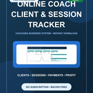 May include: A digital Excel template titled Online Coach Client & Session Tracker. The dark blue graphic displays a dashboard preview with charts, tables, and text including Clients, Sessions, Payments, Profit, No Subscription, and Macro-Free.