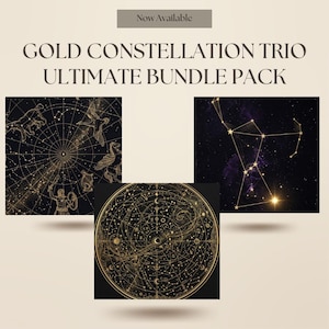 May include: A Gold Constellation Trio Ultimate Bundle Pack featuring three distinct square prints. The designs display intricate gold celestial maps, mythological figures, and star charts against a deep black background with starry night skies.