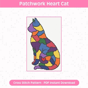 May include: A cross stitch pattern titled Patchwork Heart Cat featuring a sitting cat silhouette filled with a colorful mosaic of geometric shapes in blue, yellow, orange, green, purple, and pink, including a small red heart on the cat's flank.