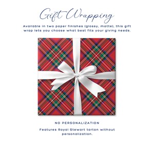 May include: A wrapped gift with red Royal Stewart tartan paper and a white satin ribbon. The gift wrap is available in glossy or matte finishes. The text "Gift Wrapping" is at the top.