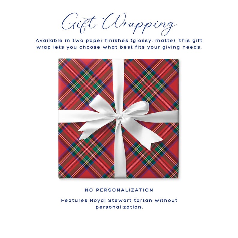 May include: A wrapped gift with red Royal Stewart tartan paper and a white satin ribbon. The gift wrap is available in glossy or matte finishes. The text "Gift Wrapping" is at the top.