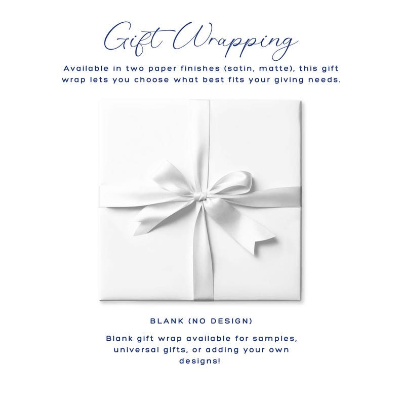 May include: A white gift box wrapped with a white satin ribbon and bow. The text "Gift Wrapping" is at the top, with details about paper finishes. The bottom text reads "BLANK (NO DESIGN)" and describes the gift wrap.