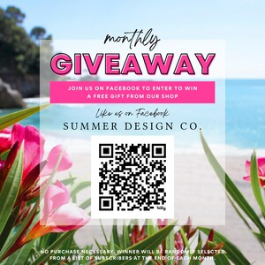 May include: A promotional graphic with a beach background, pink flowers, and text. The words "monthly GIVEAWAY" are in large pink letters. Other text includes "Join us on Facebook" and "Summer Design Co." A QR code is also present.