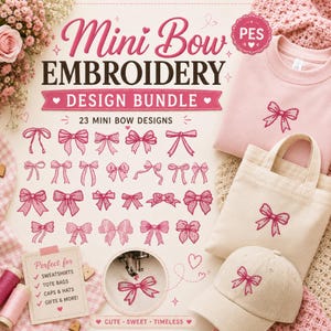 May include: A digital embroidery design bundle featuring 23 unique pink bow illustrations. The image displays a light pink sweatshirt, a beige tote bag, and a beige baseball cap, each embroidered with a pink bow. Text includes Mini Bow Embroidery Design Bundle.