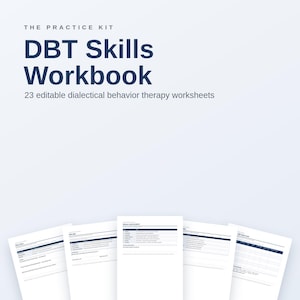 Puede incluir: Un libro de trabajo digital titulado The Practice Kit DBT Skills Workbook, que contiene 23 hojas de trabajo editables de terapia dialéctica conductual. El título aparece en azul oscuro sobre un fondo claro, con cinco páginas de muestra.
