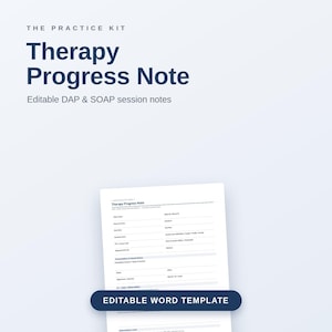 Puede incluir: Una plantilla de documento digital titulada The Practice Kit Therapy Progress Note, que incluye notas de sesión DAP y SOAP editables. La página blanca contiene campos para el nombre del cliente, fecha y observaciones clínicas, con un botón azul que dice Editable Word Template.
