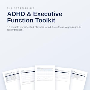ADHD & Executive Function Toolkit | 18 Editable Worksheets, Planners, Trackers for Adults | Focus, Organization, Therapist Tools