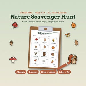 May include: A Nature Scavenger Hunt printable set featuring a clipboard with a Fall Nature Hunt checklist. The page includes twelve illustrated items like a red leaf, acorn, and pumpkin. Icons of leaves, a squirrel, and a mushroom surround it.
