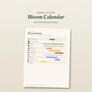May include: A printed Bloom Calendar titled Spring to Frost, see what flowers when. The chart lists plant names from A to L with corresponding colored horizontal bars indicating bloom months from March to November on a white background.