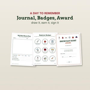 K&ouml;nnte beinhalten: Ein druckbares Aktivit&auml;tsset mit dem Titel A DAY TO REMEMBER Journal, Badges, Award. Es enth&auml;lt drei Seiten: ein My Best Snow Day-Tagebuch, ein Blatt mit neun runden Explorer Badges mit Symbolen und eine SNOW DAY HUNT AWARD-Urkunde mit Wintergrafiken.