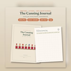 May include: A 32-page printable canning journal with a cream cover featuring illustrations of jars filled with red preserves and fruit. The journal includes a pressure-canner log page with a grid for recording dates, sources, and processing times.
