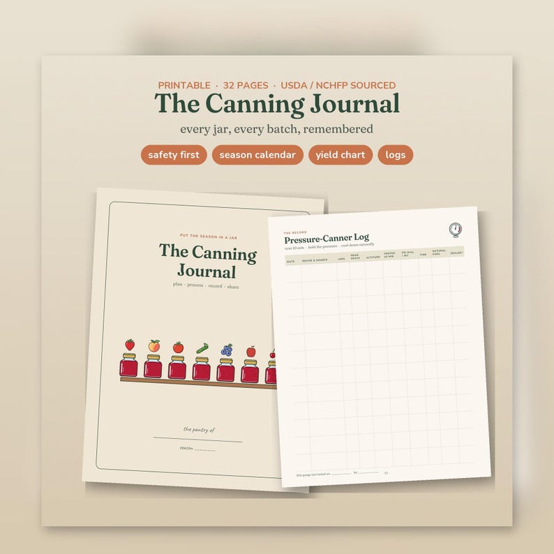 May include: A 32-page printable canning journal with a cream cover featuring illustrations of jars filled with red preserves and fruit. The journal includes a pressure-canner log page with a grid for recording dates, sources, and processing times.