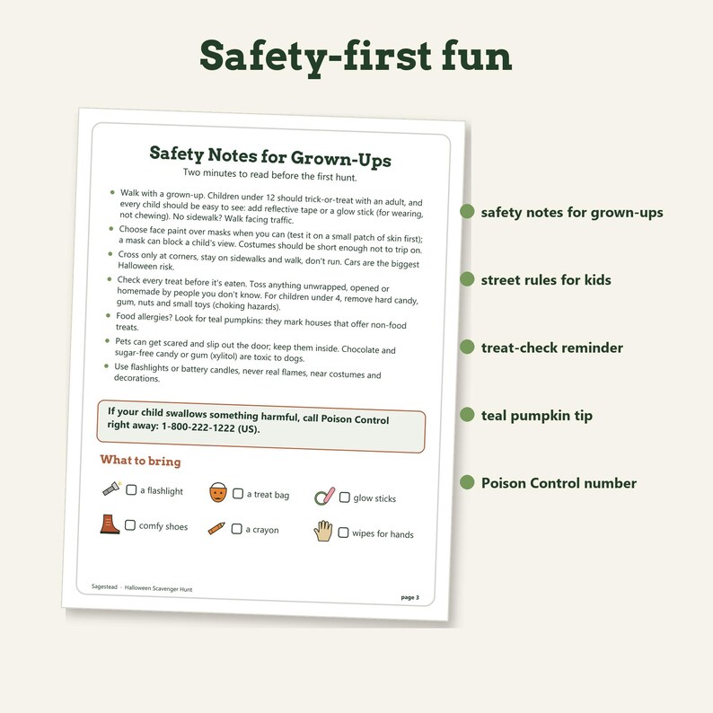May include: A white informational sheet titled Safety-first fun and Safety Notes for Grown-Ups. It includes bulleted safety guidelines for Halloween, a Poison Control phone number, and a checklist of items to bring like a flashlight and treat bag.