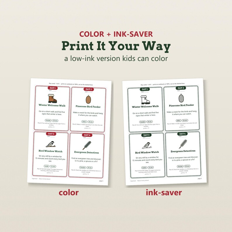 May include: Two printable activity sheets featuring four daily winter-themed task cards each. One sheet displays colored icons and red borders, while the other is a black and white ink-saver version. Text includes "Print It Your Way" and "Day 1-4".