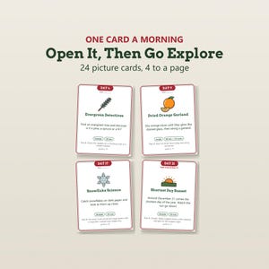 May include: Four rectangular activity cards titled One Card a Morning, Open It, Then Go Explore, 24 picture cards, 4 to a page. Each card features a day number, a graphic icon, a title, instructions, and time estimates for activities.