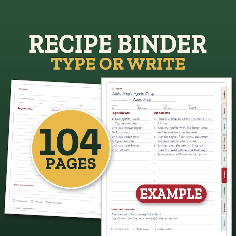 May include: A recipe binder page template with a dark green background featuring the text RECIPE BINDER TYPE OR WRITE. The white page includes sections for ingredients, directions, and notes, with a yellow circle stating 104 PAGES and an EXAMPLE label.