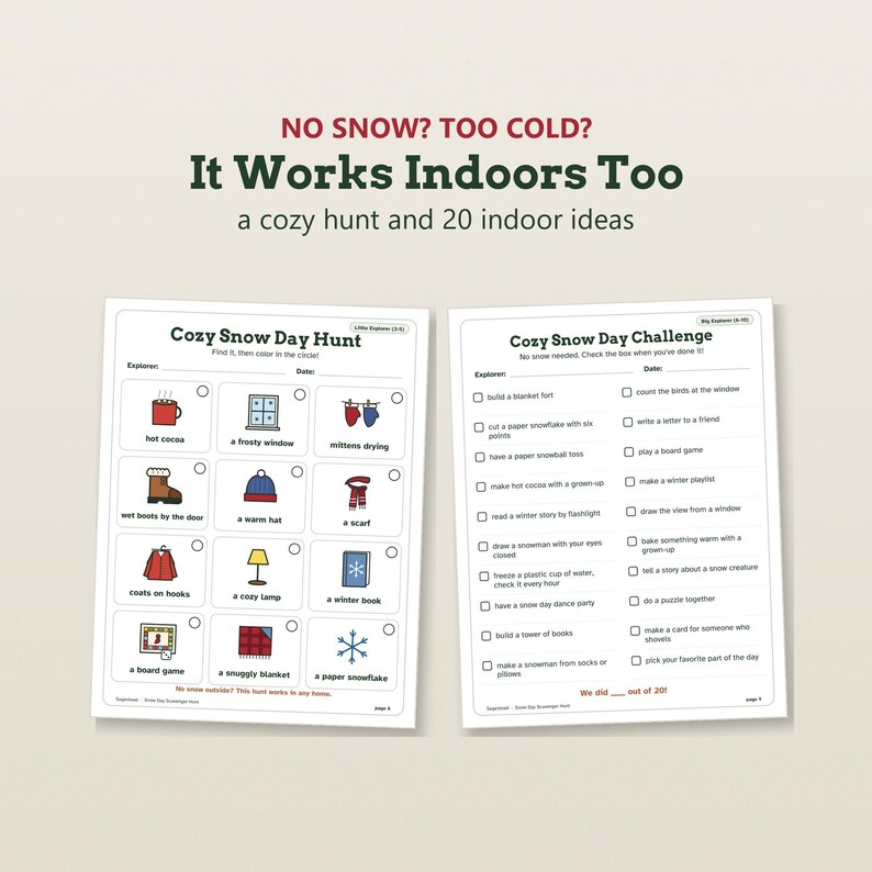 K&ouml;nnte beinhalten: Zwei druckbare Aktivit&auml;tsbl&auml;tter mit den Titeln Cozy Snow Day Hunt und Cozy Snow Day Challenge. Der Text lautet NO SNOW? TOO COLD? It Works Indoors Too, a cozy hunt and 20 indoor ideas. Die Bl&auml;tter enthalten bunte Symbole und Checklisten.
