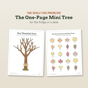 Puede incluir: Dos hojas imprimibles tituladas The One-Page Mini Tree. La hoja izquierda presenta una ilustraci&oacute;n de un &aacute;rbol marr&oacute;n con el texto Our Thankful Tree. La hoja derecha muestra veinte peque&ntilde;os recortes de hojas coloridas con el texto Small Leaves for the Mini Tree. El texto superior dice NO WALL? NO PROBLEM The One-Page Mini Tree for the fridge or a desk.