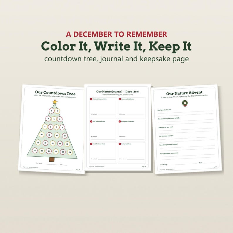 May include: Three printable activity sheets titled A DECEMBER TO REMEMBER, Color It, Write It, Keep It. The pages include Our Countdown Tree with numbered ornaments, Our Nature Journal for daily observations, and Our Nature Advent with writing prompts.