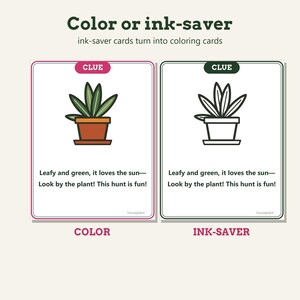 May include: Two rectangular cards labeled Color or ink-saver. The left card features a colored illustration of a potted plant with the text CLUE, Leafy and green, it loves the sun&mdash;Look by the plant! This hunt is fun! The right card is a black and white outline version.