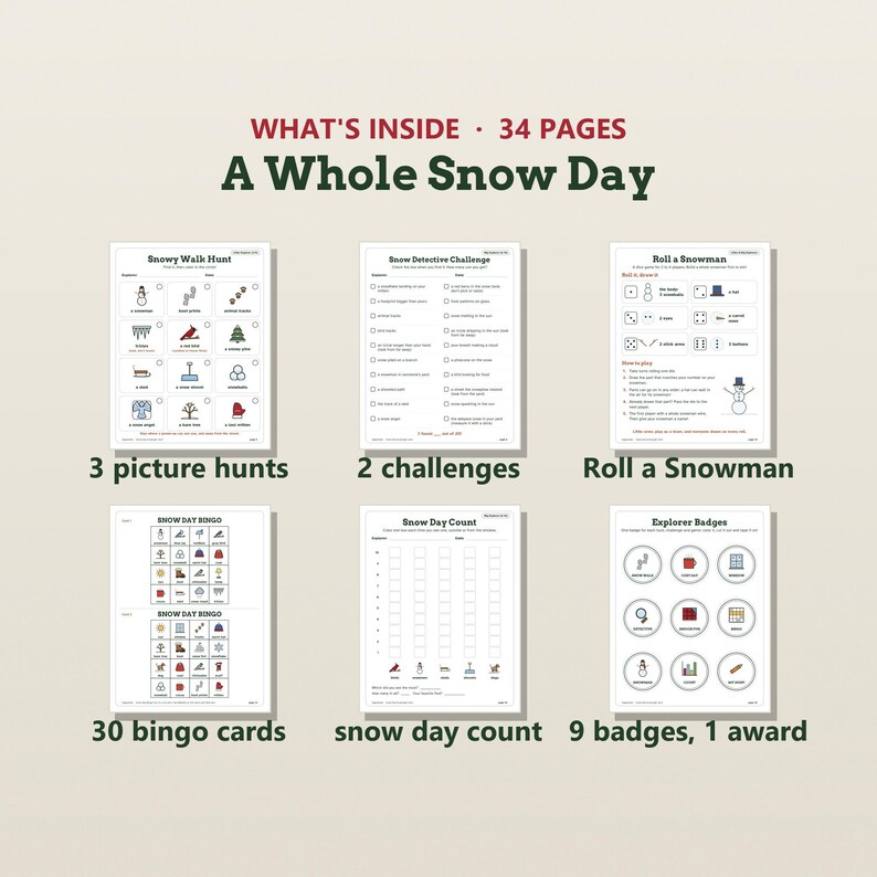 K&ouml;nnte beinhalten: Ein 34-seitiges druckbares Aktivit&auml;tsset mit dem Titel A Whole Snow Day, das Snowy Walk Hunt, Snow Detective Challenge, Roll a Snowman, Snow Day Bingo, Snow Day Count und Explorer Badges mit verschiedenen winterlichen Illustrationen enth&auml;lt.