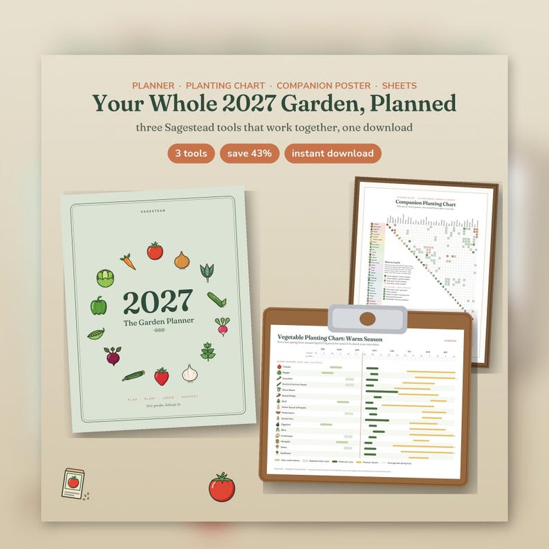 May include: A digital garden planning set titled Your Whole 2027 Garden, Planned, featuring a light green 2027 garden planner cover with vegetable illustrations, a companion planting chart, and a vegetable planting chart on a clipboard.