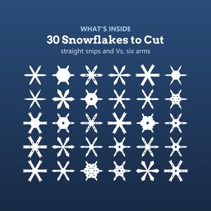 May include: A dark blue graphic featuring the text WHAT'S INSIDE 30 Snowflakes to Cut straight snips and Vs, six arms. Below the text are thirty distinct white snowflake designs arranged in a grid, each featuring six symmetrical arms.