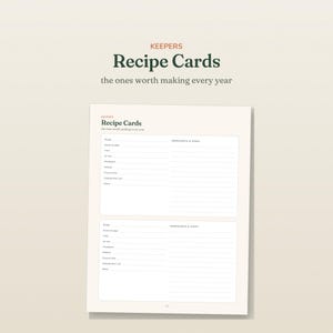 May include: A white paper sheet featuring two identical recipe card templates with dark green text. The header reads Keepers Recipe Cards the ones worth making every year. Each section includes lines for recipe, source, yield, time, method, and notes.