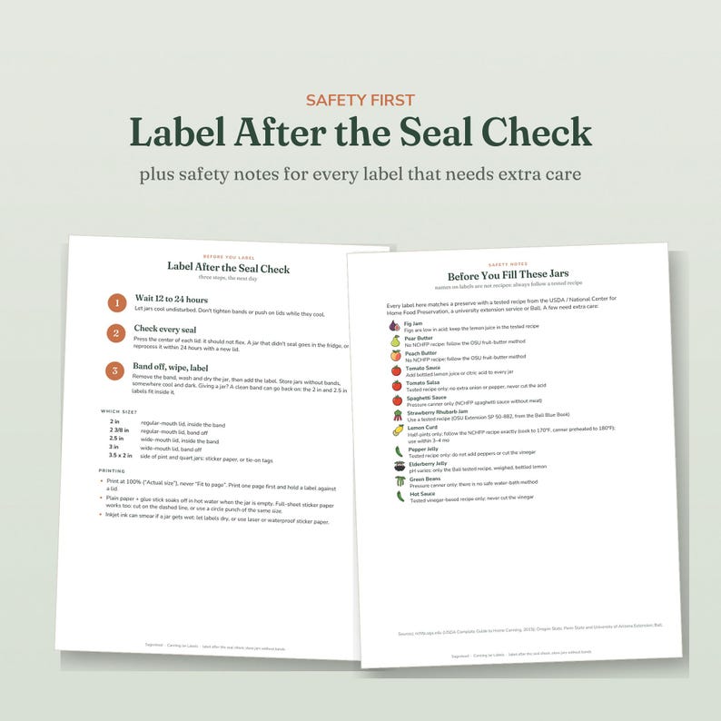 May include: Two white informational sheets titled Safety First Label After the Seal Check and Before You Fill These Jars. The documents provide instructions for canning, including waiting 12 to 24 hours, checking seals, and specific safety notes for recipes.