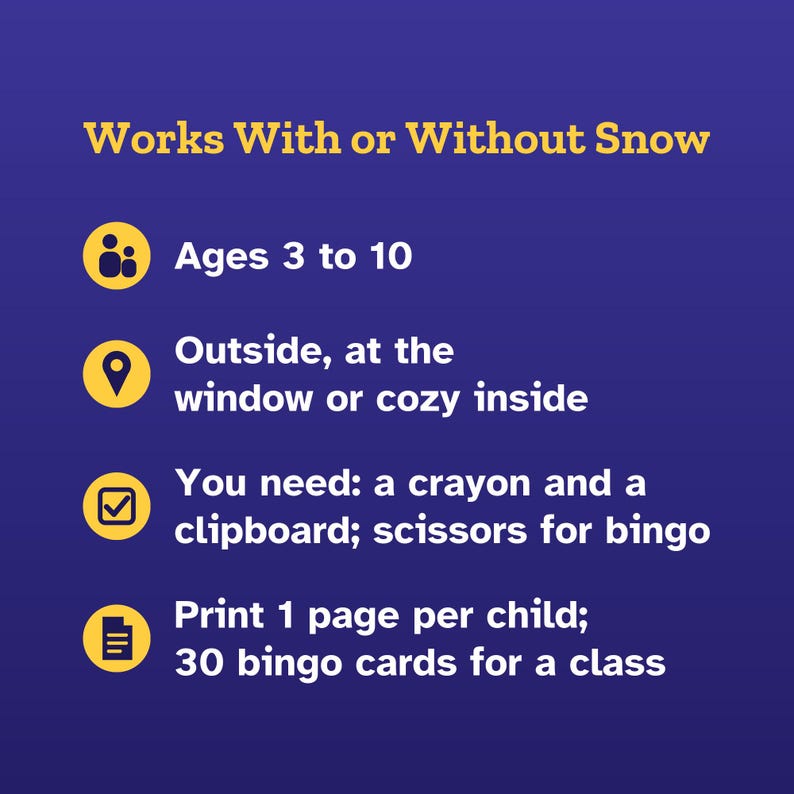 K&ouml;nnte beinhalten: Eine violette Infografik mit gelbem Text und Symbolen. Der Text lautet: Works With or Without Snow, Ages 3 to 10, Outside, at the window or cozy inside, You need: a crayon and a clipboard; scissors for bingo, Print 1 page per child; 30 bingo cards for a class.
