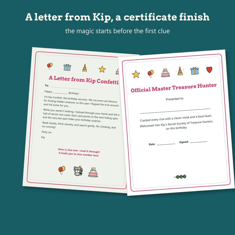 May include: Two printed documents with red borders and colorful icons. One is a letter from Kip Confetti with text about a birthday treasure hunt. The other is an Official Master Treasure Hunter certificate with blank lines for a name, date, and signature.
