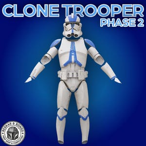 May include: A full-body Clone Trooper Phase 2 armor suit in white with blue accents on the helmet, chest, shoulders, and knees. The text CLONE TROOPER PHASE 2 appears at the top, and a circular Beskar & Bondo Prop Shop & Fabrication logo is at the bottom.