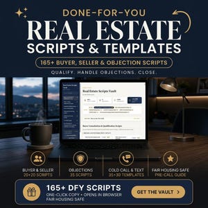 Puede incluir: Una pantalla de producto digital con el texto DONE-FOR-YOU REAL ESTATE SCRIPTS & TEMPLATES. La pantalla muestra una interfaz de Real Estate Scripts Vault con categorías para guiones de compradores, vendedores y objeciones, con más de 165 guiones.