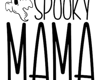 SPOOKY MAMA ghost png jpeg tiff pdf files image