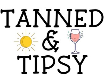 TANNED & TIPSY png jpeg tiff pdf