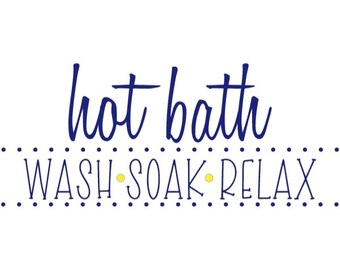 bathroom decor sign hot bath wash soak relax png jpeg tiff file