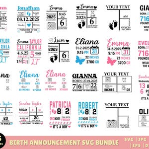 May include: A collection of 35 birth announcement digital designs featuring customizable text, names, dates, times, weights in pounds and ounces, and lengths in inches. The graphics include icons of baby footprints, hearts, butterflies, and calendars.