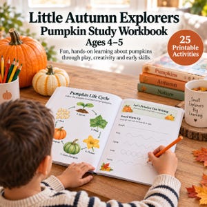 May include: An open educational workbook titled Little Autumn Explorers Pumpkin Study Workbook Ages 4-5, featuring a Pumpkin Life Cycle diagram and writing practice exercises. The pages include colourful illustrations of seeds, sprouts, plants, flowers, and pumpkins.