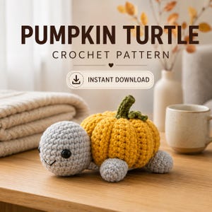 May include: A crochet turtle toy with a light gray head and limbs, featuring a bright orange pumpkin-shaped shell with a green stem. The text PUMPKIN TURTLE CROCHET PATTERN and INSTANT DOWNLOAD is displayed above the toy in dark brown lettering.