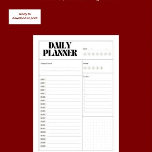 May include: A white daily planner page with black text on a dark red background. The planner includes sections for date, daily focus, a water drinking tracker, a time schedule from 5:00 to 24:00, a to-do list, and a grid area for notes.