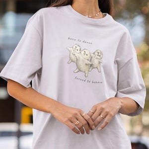 Funny Cat Oversized T-Shirt, Born to Dance Forced to Behave, Dancing Kitten Graphic Tee, Cute Cat Lover Gift, Unisex