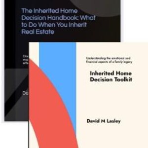 May include: Two books with white and black covers. The front book is titled Inherited Home Decision Toolkit by David M Lasley with a red and blue graphic. The back book is titled The Inherited Home Decision Handbook: What to Do When You Inherit Real Estate.
