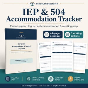 May include: An IEP & 504 Accommodation & Support Organizer digital product featuring a 44-page printable US letter edition. The set includes three working editions for parent support logs, school communication, and meeting preparation in a fillable PDF format.