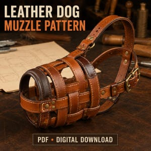 May include: A brown leather dog muzzle featuring a woven strap design, brass-toned metal rivets, and an adjustable buckle strap. The image includes the text LEATHER DOG MUZZLE PATTERN and PDF DIGITAL DOWNLOAD, indicating a downloadable template.
