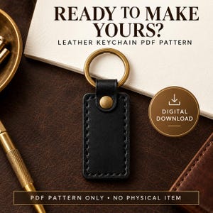 Black leather keychain beside text explaining that the purchase is a PDF download; the finished keychain, leather and hardware are not included.