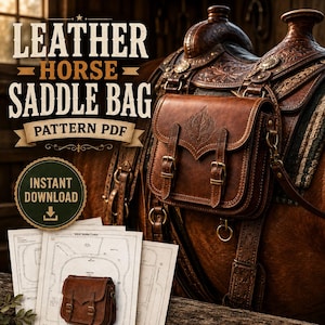 May include: A brown leather saddle bag with two front buckles and an embossed leaf design, displayed alongside paper pattern templates. Text reads: LEATHER HORSE SADDLE BAG PATTERN PDF and INSTANT DOWNLOAD with a downward arrow icon.