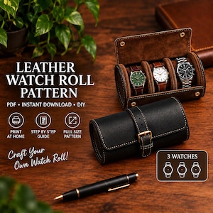 Puede incluir: Un estuche para relojes de cuero negro con correa de hebilla, mostrado tanto abierto con tres relojes de pulsera dentro como cerrado. La imagen incluye el texto: LEATHER WATCH ROLL PATTERN, PDF, INSTANT DOWNLOAD, DIY, PRINT AT HOME, STEP BY STEP GUIDE, FULL SIZE PATTERN.