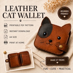 May include: A brown leather cat-shaped wallet with black ear and eye details, a snap closure, and a printable PDF pattern. The text reads LEATHER CAT WALLET, BEGINNER FRIENDLY, PRINTABLE PDF PATTERN, INSTANT DOWNLOAD, A4 SIZE, PRINT AT HOME, MAKE IT YOURS.