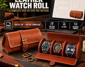 Puede incluir: Un patrón PDF digital para un estuche de cuero para relojes, con el texto CRAFT YOUR OWN LEATHER WATCH ROLL. La imagen muestra un estuche de cuero marrón terminado, un estuche abierto con tres relojes y una pantalla de portátil con el patrón.