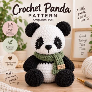 May include: A crocheted panda amigurumi toy with black and white yarn, wearing a sage green scarf with a small wooden tag labeled Handmade with a heart. The text reads Crochet Panda Pattern Amigurumi PDF, A little panda a lot of love, and Good Things Take Time.